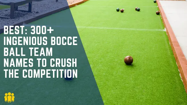 Bocce Ball Team Names