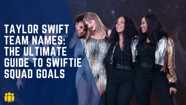 Taylor Swift Team Names